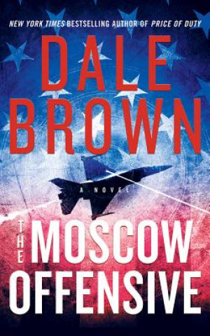 Audio MOSCOW OFFENSIVE THE DALE BROWN