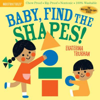 Книга Indestructibles: Baby, Find the Shapes! Amy Pixton