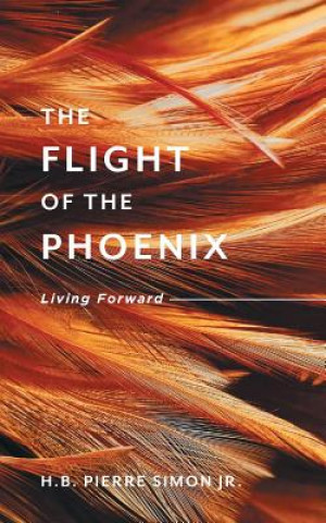 Knjiga Flight Of The Phoenix Simon Jr. H.B. Pierre Simon Jr.