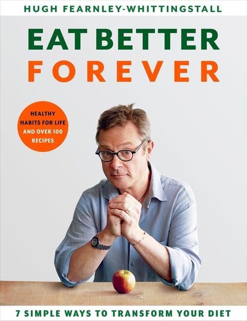 Книга Eat Better Forever FEARNLEY-WHITTINGSTA
