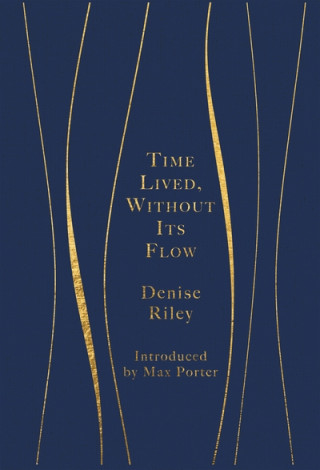 Libro Time Lived, Without Its Flow DENISE RILEY