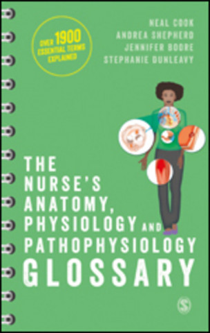 Kniha Nurse's Anatomy, Physiology and Pathophysiology Glossary Neal Cook