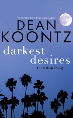 Audio DARKEST DESIRES DEAN KOONTZ