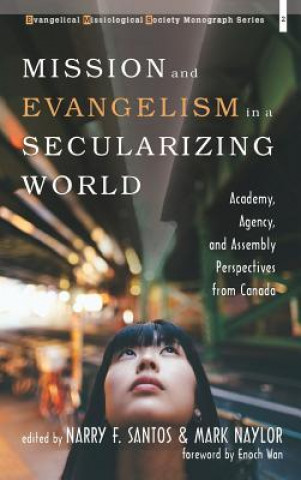 Kniha Mission and Evangelism in a Secularizing World Mark Naylor