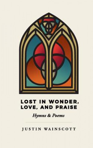 Book Lost in Wonder, Love, and Praise Wainscott Justin Wainscott