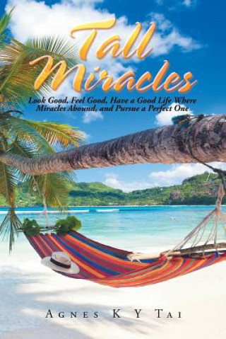 Könyv Tall Miracles Tai Agnes Tai