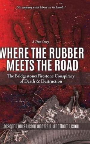 Könyv Where the Rubber Meets the Road Lisoni Joseph Louis Lisoni