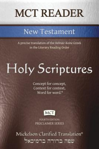 Carte MCT Reader New Testament, Mickelson Clarified Jonathan K. Mickelson