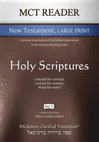 Carte MCT Reader New Testament Large Print, Mickelson Clarified Jonathan K. Mickelson