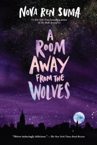 Kniha Room Away From the Wolves Nova Ren Suma