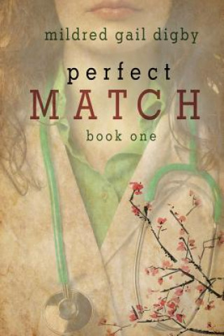 Książka Perfect Match - Book One Digby Mildred Gail Digby