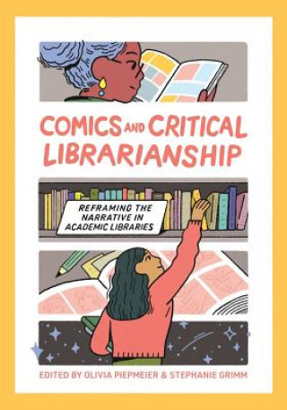 Kniha Comics and Critical Librarianship OLIVIA PIEPMEIER
