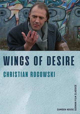 Knjiga Wings of Desire Christian Rogowski