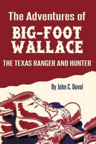 Książka Adventures of Big-Foot Wallace JOHN C. DUVAL