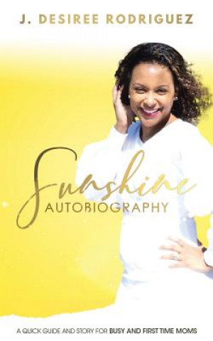 Knjiga Sunshine Rodriguez J. Desiree Rodriguez