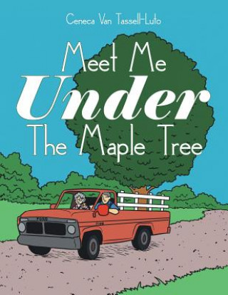 Carte Meet Me Under the Maple Tree Van Tassell-Luto Ceneca Van Tassell-Luto