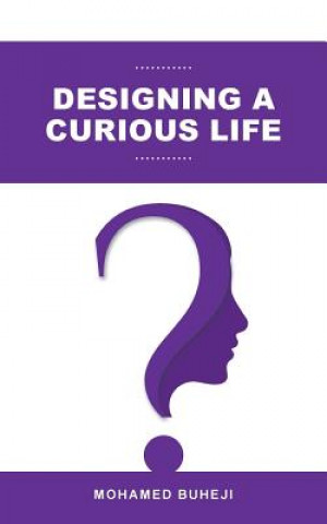 Libro Designing a Curious Life Buheji Mohamed Buheji