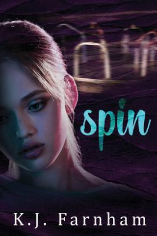 Knjiga Spin K. J. FARNHAM