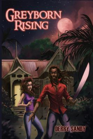 Knjiga Greyborn Rising Sandy Derry Sandy