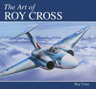 Kniha Art of Roy Cross Roy Cross