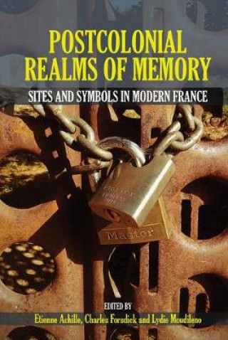 Knjiga Postcolonial Realms of Memory Etienne Achille