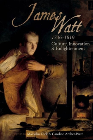 Buch James Watt (1736-1819) Caroline Archer-Parre