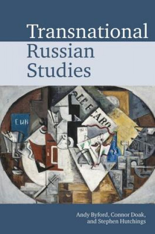 Kniha Transnational Russian Studies Andy Byford