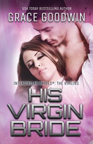 Buch His Virgin Bride Goodwin Grace Goodwin