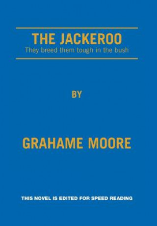 Knjiga Jackeroo Moore Grahame Moore