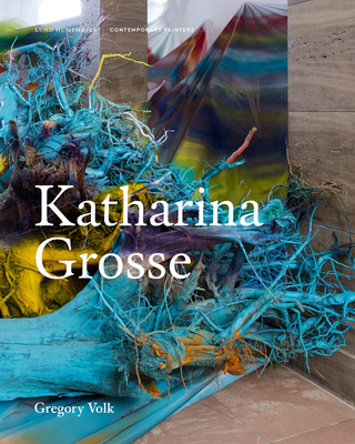 Книга Katharina Grosse Gregory Volk