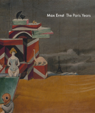 Kniha Max Ernst: The Paris Years Dimitri Ozerkov