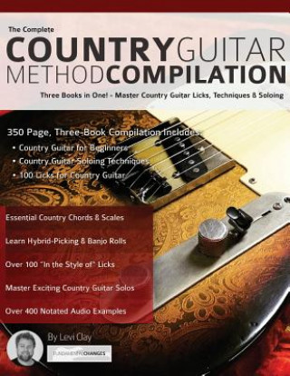 Kniha Complete Country Guitar Method Compilation Levi Clay