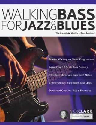 Kniha Walking Bass for Jazz and Blues Nick Clark