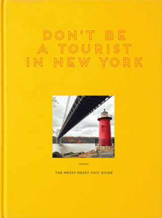 Kniha Don't Be a Tourist in New York Vanessa Grall