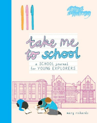 Книга Take Me To School Mary Richards