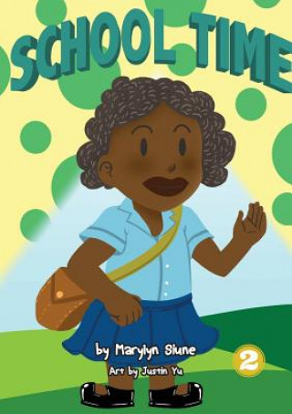 Knjiga School Time Siune Marylyn Siune