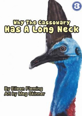 Kniha Why the Cassowary Has a Long Neck Fleming Eileen Fleming