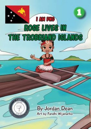 Carte Rose Lives in The Trobriand Islands Dean Jordan Dean