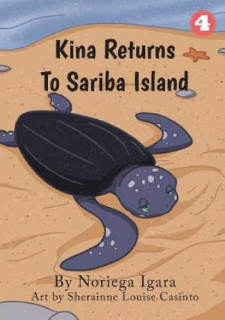 Knjiga Kina Returns to Sariba Island Igara Noriega Igara