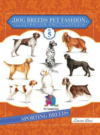 Kniha Dog Breeds Pet Fashion Illustration Encyclopedia Darr Laurren Darr