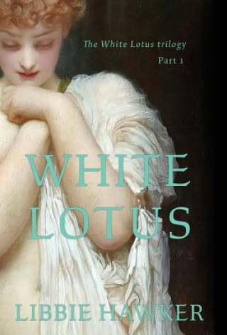 Книга White Lotus LIBBIE HAWKER