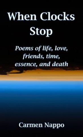 Boek When Clocks Stop Nappo Carmen Nappo