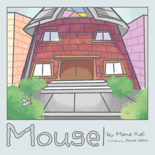Knjiga Mouse Kat Mama Kat