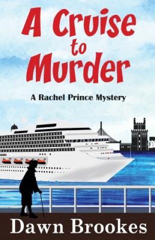 Kniha Cruise to Murder Dawn Brookes