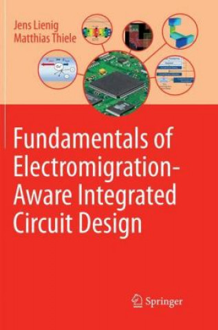 Kniha Fundamentals of Electromigration-Aware Integrated Circuit Design Jens Lienig