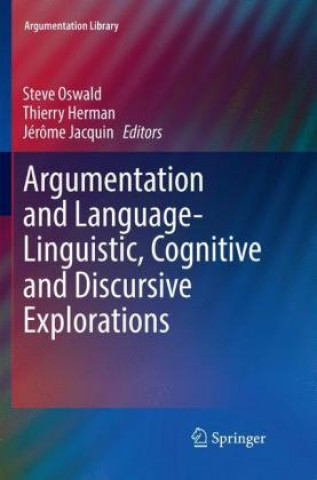 Kniha Argumentation and Language - Linguistic, Cognitive and Discursive Explorations Thierry Herman