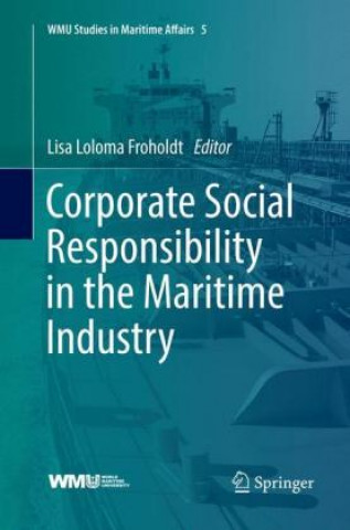 Kniha Corporate Social Responsibility in the Maritime Industry Lisa Loloma Froholdt