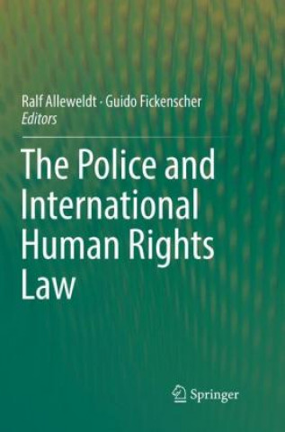 Carte Police and International Human Rights Law Ralf Alleweldt