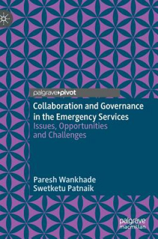 Carte Collaboration and Governance in the Emergency Services Paresh Wankhade