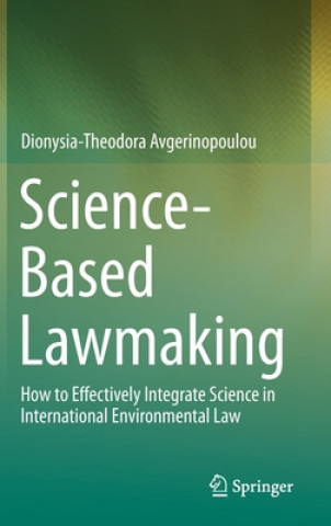 Książka Science-Based Lawmaking Dionysia-Theodora Avgerinopoulou